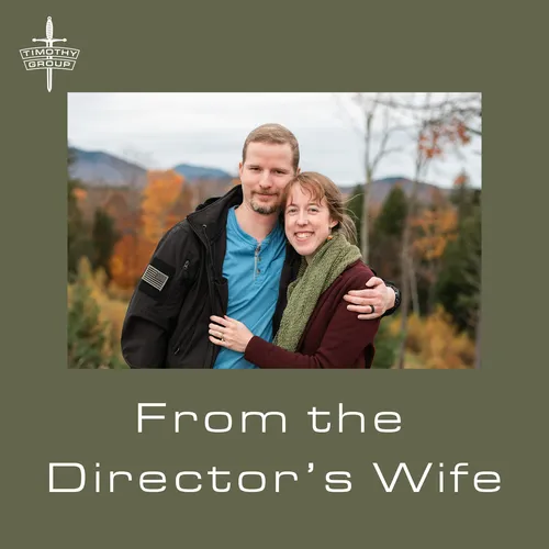 A Note from the Director's Wife